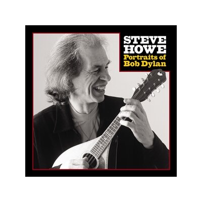 HOWE, STEVE - PORTRAITS OF BOB DYLAN (LTD RED 2LP W/ ETCHED D-SIDE) - LP