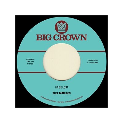 THEE MARLOES - ID BE LOST / WHATS ON YOUR MIND - 7"