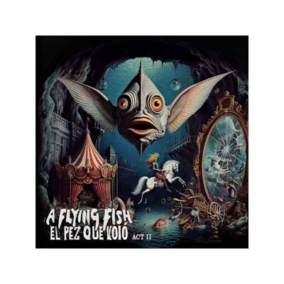 A FLYING FISH - EL PEZ QUE VOLO - ACT II - CD