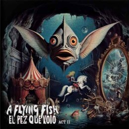 A FLYING FISH - EL PEZ QUE VOLO - ACT II - CD