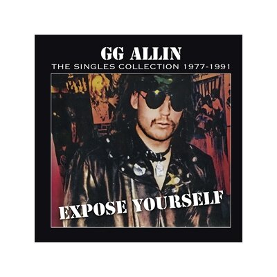 ALLIN, GG - EXPOSE YOURSELF: SINGLES COLLECTION 1977-1991 - LP