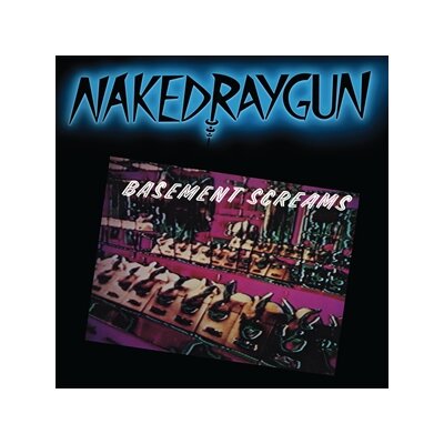 NAKED RAYGUN - BASEMENT SCREAMS (REMASTERED) -DARK TEAL VINYL- - LP