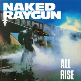 NAKED RAYGUN - ALL RISE (REMASTERED) -PLUTONIUM VINYL- - LP
