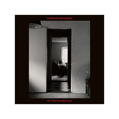 KJELLVANDER, CHRISTIAN - EX VOTO / THE SILENT LOVE - LP