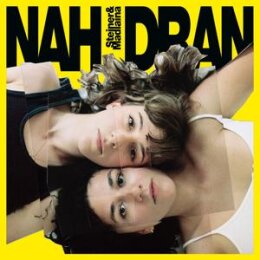 STEINER & MADLAINA - NAH DRAN - CD