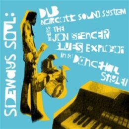DUB NARCOTIC SOUND SYSTEM & THE JON SPENCER BLUES...