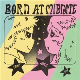 BORN AT MIDNITE - EVERY SINGLE TIME - LP
