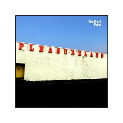 BEDFORD FALLS - PLEASURELAND - CD
