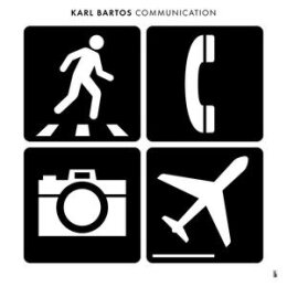 BARTOS, KARL - COMMUNICATION - LP