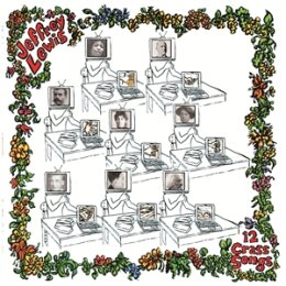 LEWIS, JEFFREY - 12 CRASS SONGS - LP