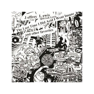 LEWIS, JEFFREY - THE LAST TIME I DID ACID I WENT INSANE - LP