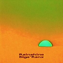 BIGA*RANX - RAINSHINE - CD