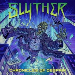 SLYTHER - CHRONICLES OF DESPAIR - CD