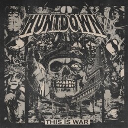 HUNTDOWN - THIS IS WAR - CD