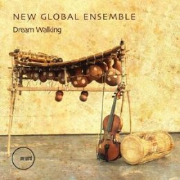 NEW GLOBAL ENSEMBLE - DREAM WALKING - CD
