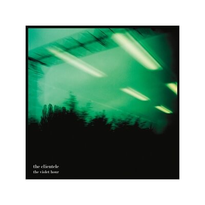 CLIENTELE, THE - THE VIOLET HOUR - LP