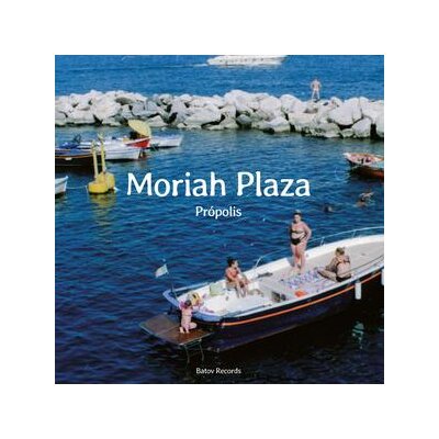 MORIAH PLAZA - PRóPOLIS - 7"