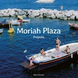 MORIAH PLAZA - PRóPOLIS - 7"