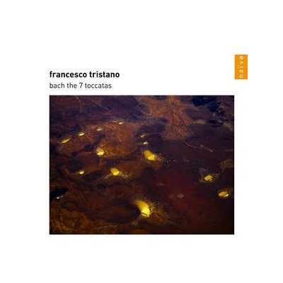 TRISTANO, FRANCESCO - BACH - THE SEVEN TOCCATAS - CD