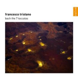 TRISTANO, FRANCESCO - BACH - THE SEVEN TOCCATAS - CD