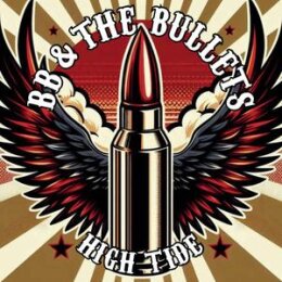 BB & THE BULLETS - HIGH TIDE - LP