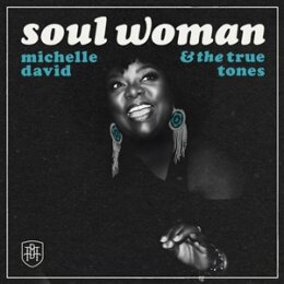 DAVID, MICHELLE & THE TRUE-TONES - SOUL WOMAN - LP