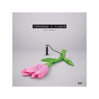 MUITO KABALLA - TOMORROW A FLOWER - LP
