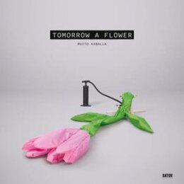 MUITO KABALLA - TOMORROW A FLOWER - LP