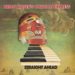 AUGER, BRIAN/OBLIVION EXPRESS - STRAIGHT AHEAD (REISSUE)...