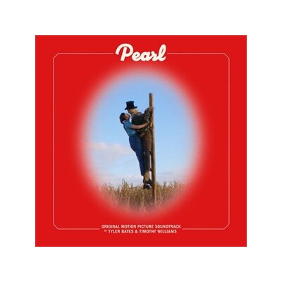 BATES, TYLER & WILLIAMS, TIMOTHY - PEARL (ORIGINAL MOTION PICTURE SOUNDTRACK) - LP