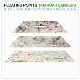 FLOATING POINTS / SANDERS, PHAROAH / LONDON SYMPHONY...