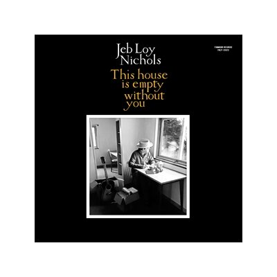 NICHOLS, JEB LOY & COLD DIAMOND & MINK - THIS HOUSE IS EMPTY WITHOUT YOU (TRANSPARENT YELLOW LP) - LP