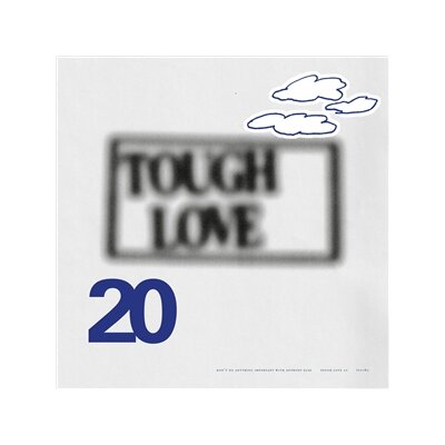 VARIOUS - TOUGH LOVE 20: DONT DO ANYTHING ... (LTD BLUE VINYL) - LP