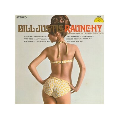 JUSTIS, BILL - RAUNCHY & OTHER GREAT INSTRUMENTALS - LP