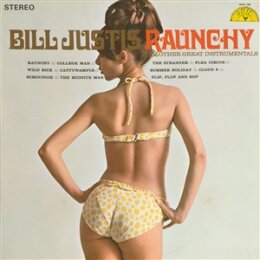 JUSTIS, BILL - RAUNCHY & OTHER GREAT INSTRUMENTALS - LP