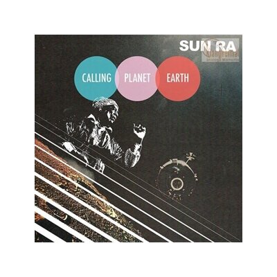 SUN RA - CALLING PLANET EARTH - LP