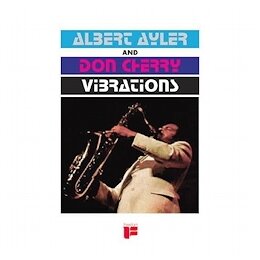 AYLER, ALBERT & CHERRY, DON - VIBRATIONS - LP