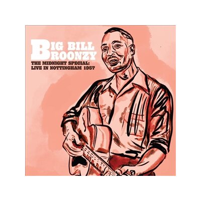 BROONZY, BIG BILL - THE MIDNIGHT SPECIAL: LIVE IN NOTTINGHAM - 1957 (VIOLET - LP