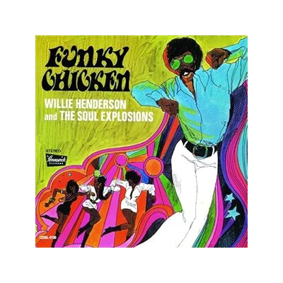 HENDERSON & THE SOUL EXPLOSIONS, WILLIE - FUNKY CHICKEN - LP