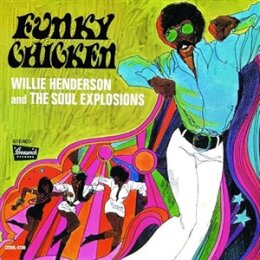 HENDERSON & THE SOUL EXPLOSIONS, WILLIE - FUNKY...