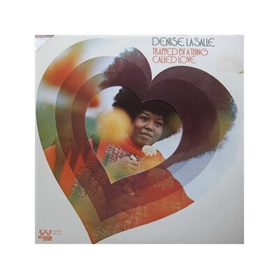 LASALLE, DENISE - TRAPPED BY A THING CALLED LOVE - LP