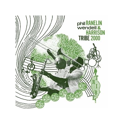 RANELIN, PHIL & HARRISON, WENDELL - TRIBE 2000 - LP