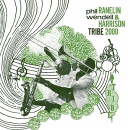 RANELIN, PHIL & HARRISON, WENDELL - TRIBE 2000 - CD