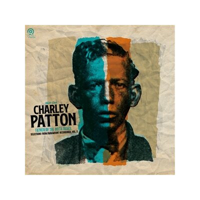 PATTON, CHARLEY - FATHER OF THE DELTA BLUES VOL. 2 -RSD BF EXCLUSIVE- - LP