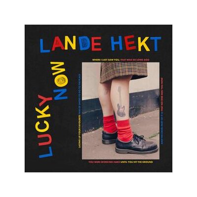 HEKT, LANDE - LUCKY NOW - LP