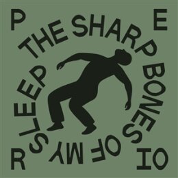 PERIO - THE SHARP BONES OF MY SLEEP - LP