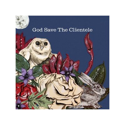 CLIENTELE, THE - GOD SAVE THE CLIENTELE - CD