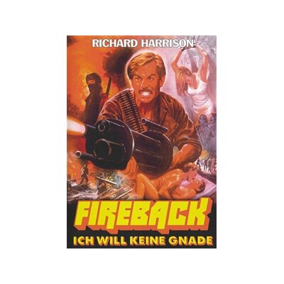 HARRISON, RICHARD - FIREBACK - ICH WILL KEINE GNADE - DVM