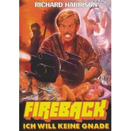 HARRISON, RICHARD - FIREBACK - ICH WILL KEINE GNADE - DVM