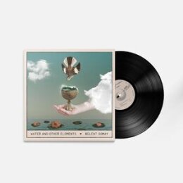 SOMAY, BÜLENT - WATER AND OTHER ELEMENTS - LP
